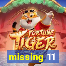 missing 11